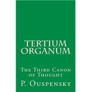 Tertium Organum by Ouspensky, P. D., 9781523353828