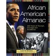 African American Almanac : 400 Years of Triumph, Courage and Excellence by Bracks, Lean'tin; Smith, Jessie, 9781578593828