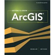 Getting to Know ArcGIS by Law, Michael; Collins, Amy K., 9781589483828