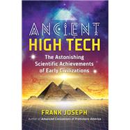 Ancient High Tech by Joseph, Frank, 9781591433828