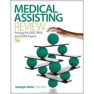 Medical Assisting Review: Passing The CMA, RMA, and CCMA Exams by Moini, Jahangir, 9780073513829