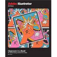 Adobe Illustrator Classroom in a Book 2024 Release by Wood, Brian, 9780138263829