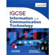 IGCSE Information and Communication Technology by Brown, Graham; Watson, David, 9780340983829