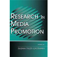 Research in Media Promotion by Eastman,Susan Tyler, 9780805833829