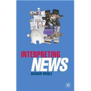 Interpreting News by Meikle, Graham, 9781403933829