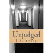 Unjudged by Young, J. S., 9781495253829