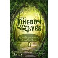 The Kingdom of the Elves by Khvolson, Anna; Cox, Palmer; Shayk, Julia, 9781507503829