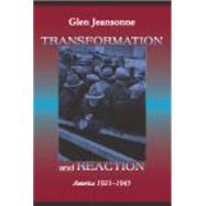 Transformation and Reaction by Jeansonne, Glen, 9781577663829