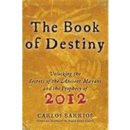 The Book of Destiny by Barrios, Carlos, 9780061833830