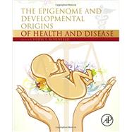 The Epigenome and Developmental Origins of Health and Disease by Rosenfeld, Cheryl S., 9780128013830