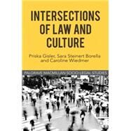 Intersections of Law and Culture by Gisler, Priska; Steinert Borella, Sara; Wiedmer, Caroline, 9780230293830