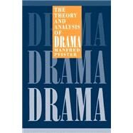The Theory and Analysis of Drama by Manfred Pfister , Translated by John Halliday, 9780521423830