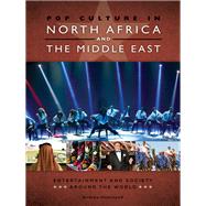Pop Culture in North Africa and the Middle East by Hammond, Andrew, 9781440833830