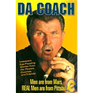 Da Coach : Men Are from Mars, Real Men Are from Pittsburg by Wolfe, Rich, 9781572433830