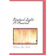 Perpetual Light : A Memorial by Benet, William Rose, 9780554873831