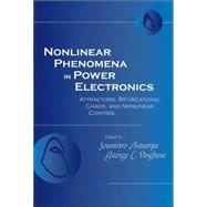 Nonlinear Phenomena in Power Electronics Bifurcations, Chaos, Control, and Applications by Banerjee, Soumitro; Verghese, George C., 9780780353831