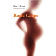 Rosie Carpe by Ndiaye, Marie, 9780803283831
