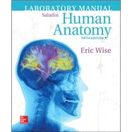 Laboratory Manual for Human Anatomy by Wise, Eric; Saladin, Kenneth, 9781259683831