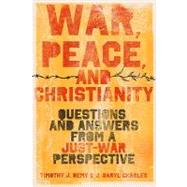 War, Peace, and Christianity by Charles, J. Daryl, 9781433513831