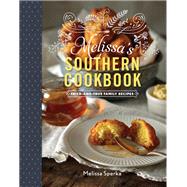 Melissa's Southern Cookbook Tried-and-True Family Recipes by Sperka, Melissa, 9781581573831