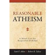 Reasonable Atheism by AIKIN, SCOTT F.TALISSE, ROBERT B., 9781616143831