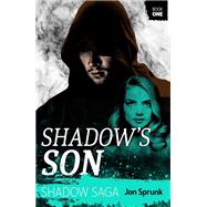 Shadows Son by Jon Sprunk, 9781625673831