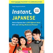 Instant Japanese by De Mente, Boye; de Groot, Henk; Tsuji, Yasuko, 9784805313831
