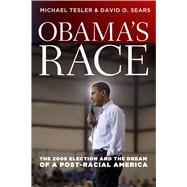 Obama's Race by Tesler, Michael; Sears, David O., 9780226793832