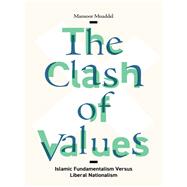 The Clash of Values by Moaddel, Mansoor, 9780231193832