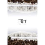 Flirt by Blaustein, Noah, 9780826353832
