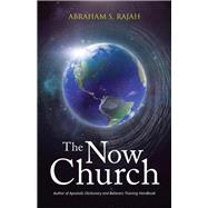 The Now Church by Rajah, Abraham S., 9781512703832