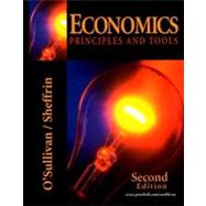 Economics : Principles and Tools by O'Sullivan, Arthur; Sheffrin, Steven M., 9780130273833