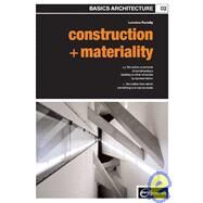 Basics Architecture 02: Construction & Materiality by Farrelly, Lorraine, 9782940373833