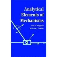 Analytical Elements of Mechanisms by Dan B. Marghitu , Malcolm J. Crocker, 9780521623834