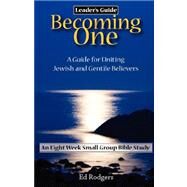 BECOMING ONE (Leader's Guide) by Rodgers, Ed, 9780979033834