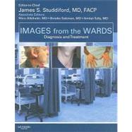 Images from the Wards: Diagnosis and Treatment by Studdiford, James S., M.D., 9781416063834