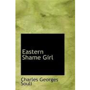 Eastern Shame Girl by Souli, Charles Georges, 9781434643834