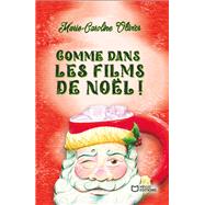 Comme dans les films de No�l ! by Marie-Caroline Olivier, 9782386273834