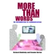 More Than Words: An Introduction to Communication by Dimbleby,Richard, 9780415303835