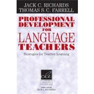 Professional Development for Language Teachers: Strategies for Teacher Learning by Jack C. Richards , Thomas S. C. Farrell, 9780521613835