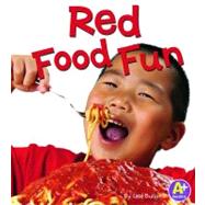 Red Food Fun by Bullard, Lisa, 9780736853835
