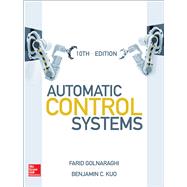 Automatic Control Systems, Tenth Edition by Golnaraghi, Farid; Kuo, Benjamin, 9781259643835