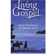 Daily Devotions for Advent 2013 by McGuire, Brendan, 9781594713835