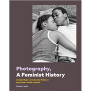 Photography, A Feminist History by Chronicle Books, 9781797213835