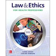 Law & Ethics for Health Professions by Judson, Karen; Harrison, Carlene, 9780073513836