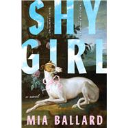 Shy Girl by Ballard, Mia, 9780316603836