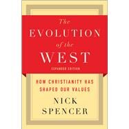 The Evolution of the West by Spencer, Nick, 9780664263836