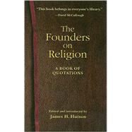 The Founders on Religion by Hutson, James H., 9780691133836