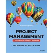 Project Management A Managerial Approach by Meredith, Jack R.; Shafer, Scott M.; Mantel, Samuel J., 9781119803836