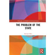 The Problem of the State by Mair; Michael, 9781138613836